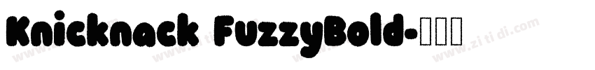 Knicknack FuzzyBold字体转换